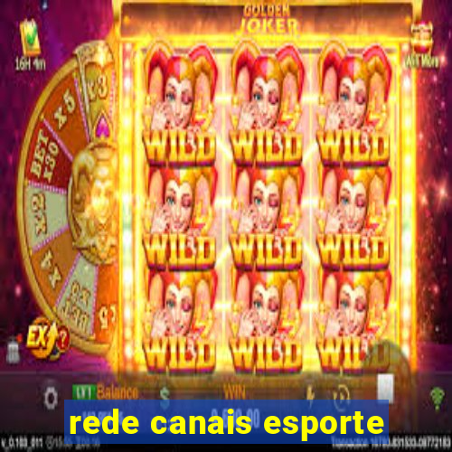 rede canais esporte