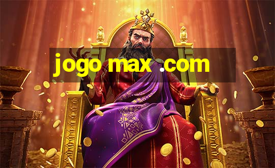 jogo max .com