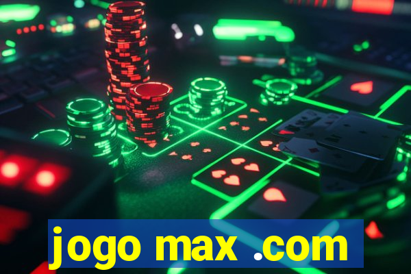 jogo max .com