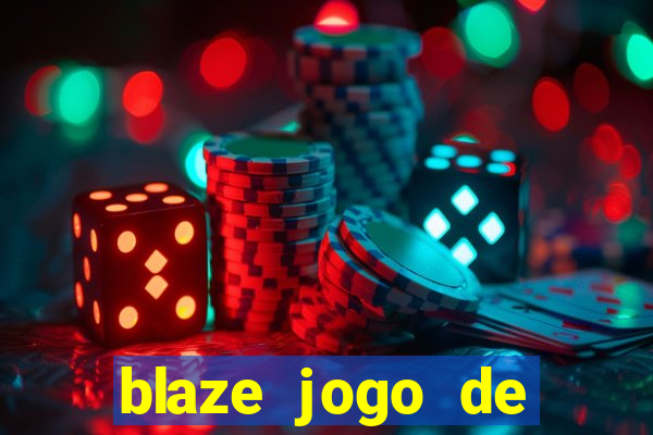 blaze jogo de apostas é confiável