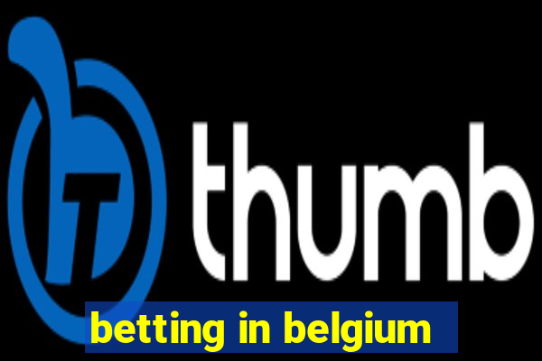 betting in belgium