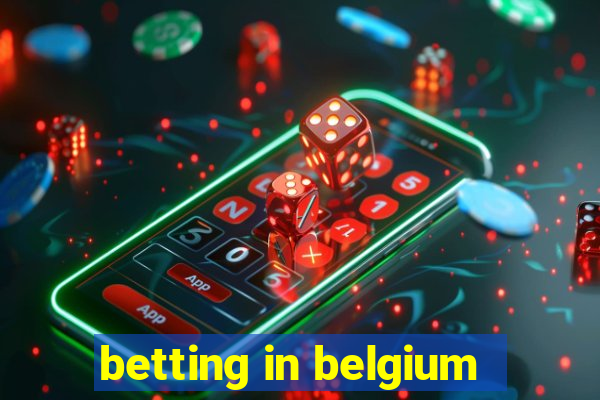 betting in belgium