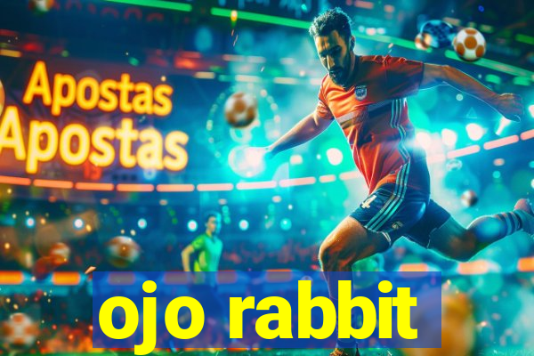 ojo rabbit