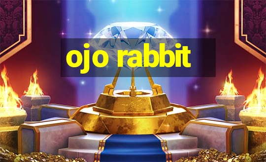 ojo rabbit