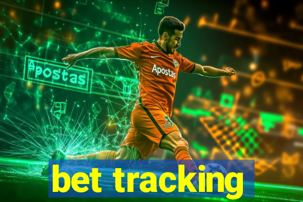 bet tracking