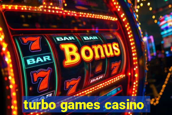 turbo games casino