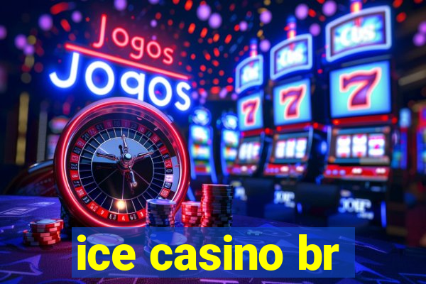 ice casino br