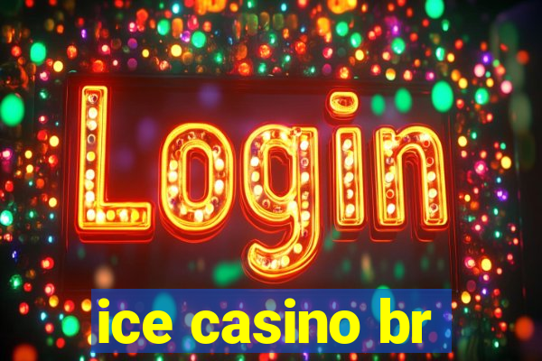 ice casino br