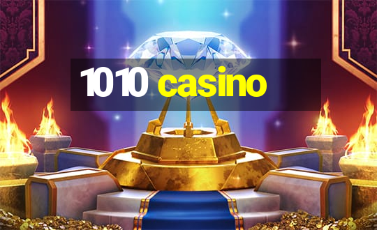 1010 casino