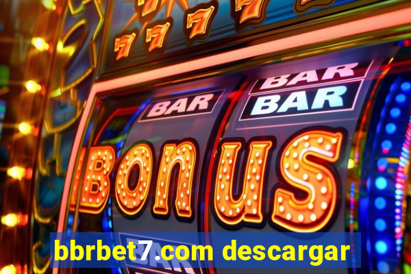 bbrbet7.com descargar