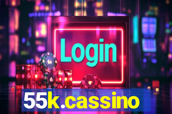 55k.cassino