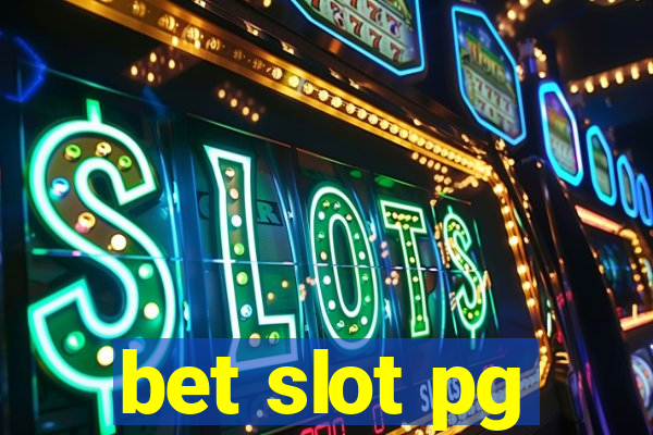 bet slot pg