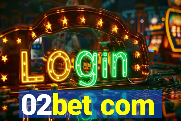 02bet com