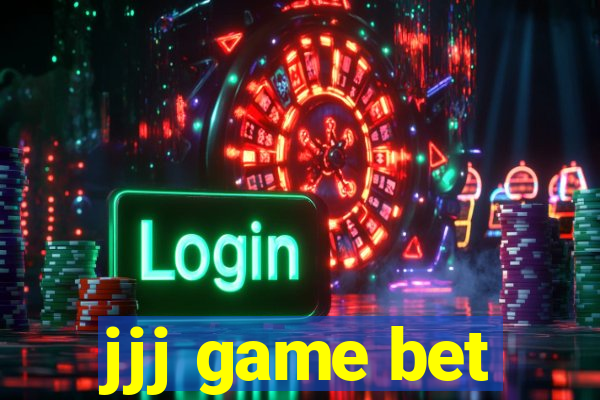 jjj game bet