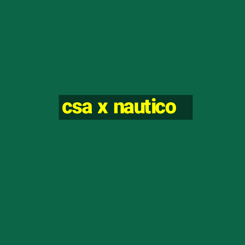 csa x nautico