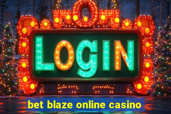 bet blaze online casino