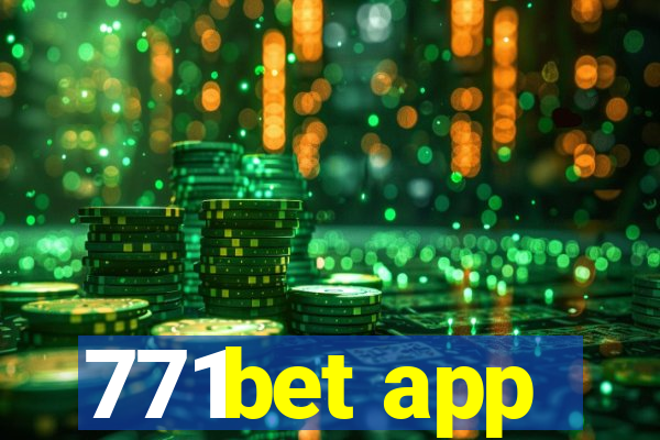 771bet app