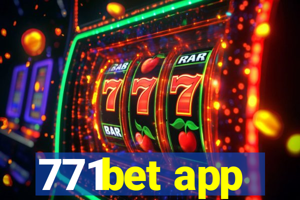 771bet app