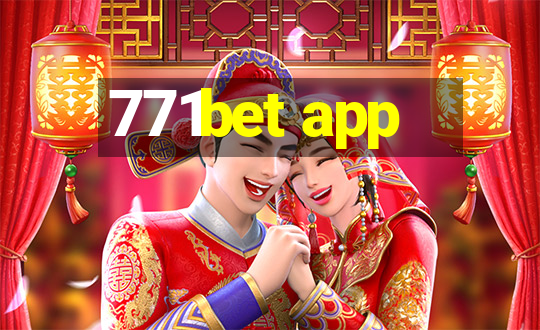 771bet app