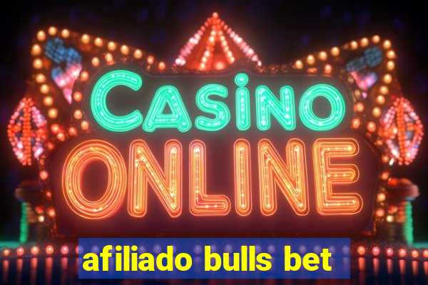 afiliado bulls bet