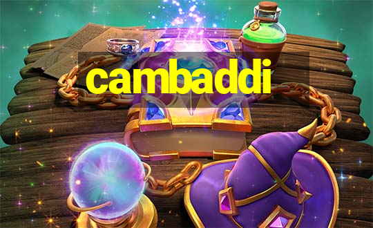 cambaddi