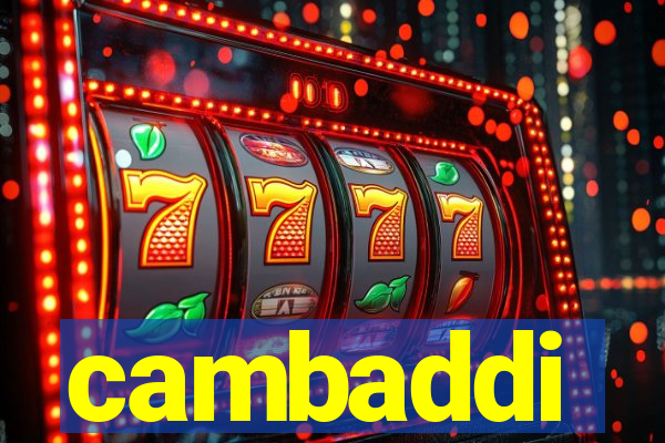 cambaddi