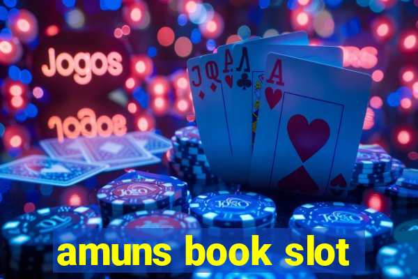 amuns book slot