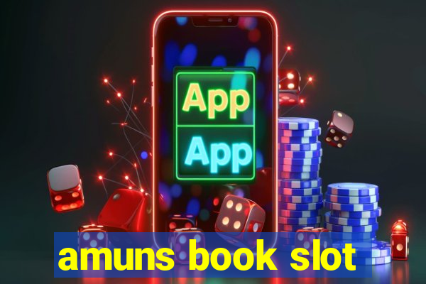 amuns book slot