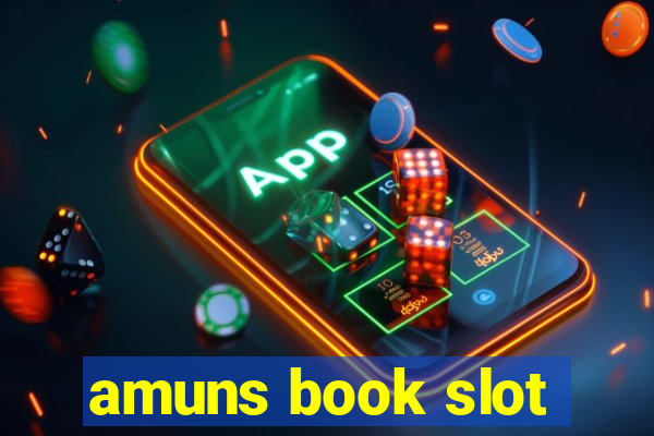 amuns book slot