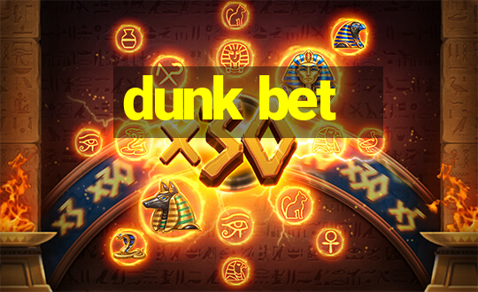 dunk bet