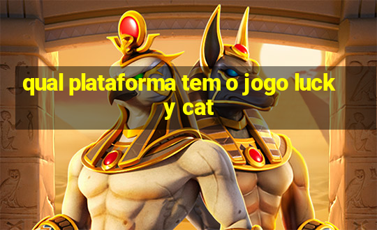 qual plataforma tem o jogo lucky cat