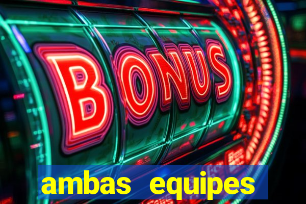 ambas equipes marcam ou mais de 2.5