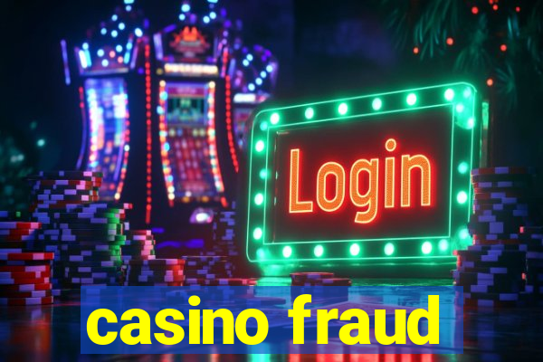 casino fraud