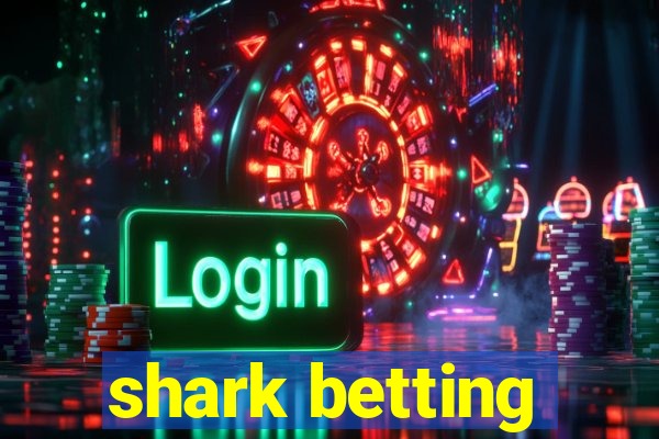 shark betting