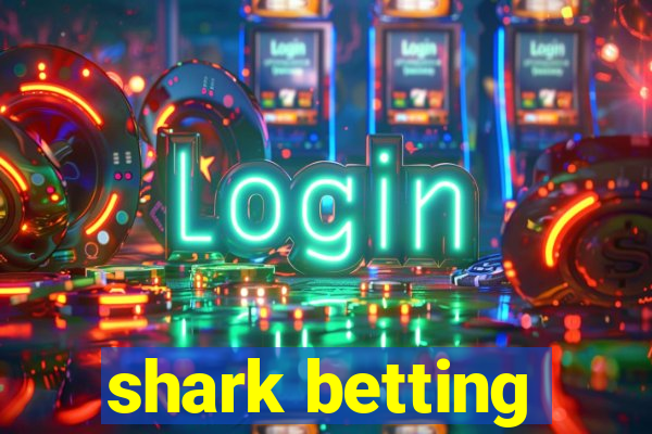 shark betting