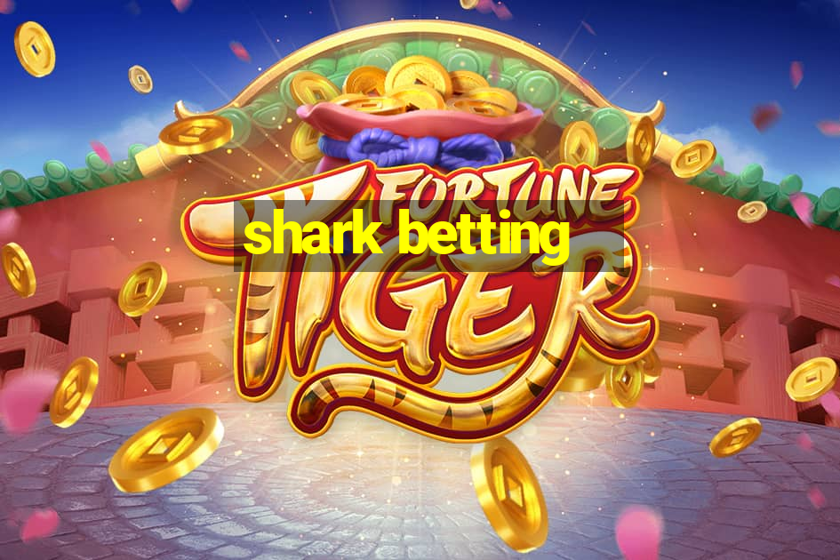 shark betting