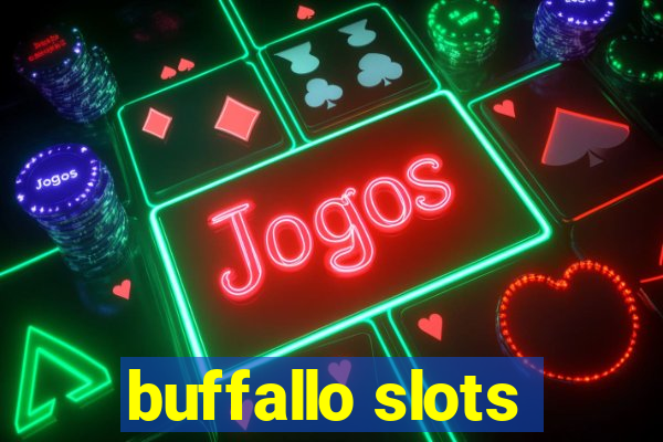 buffallo slots