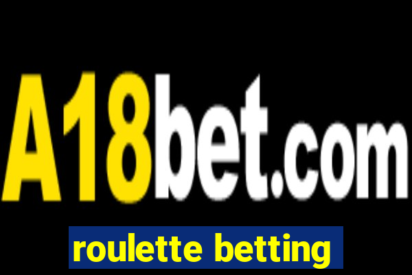 roulette betting