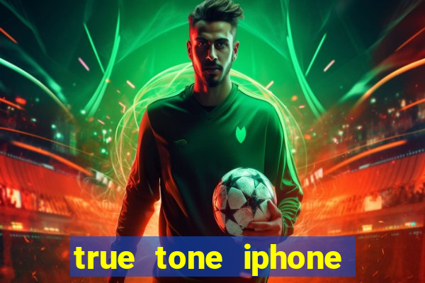 true tone iphone economiza energia