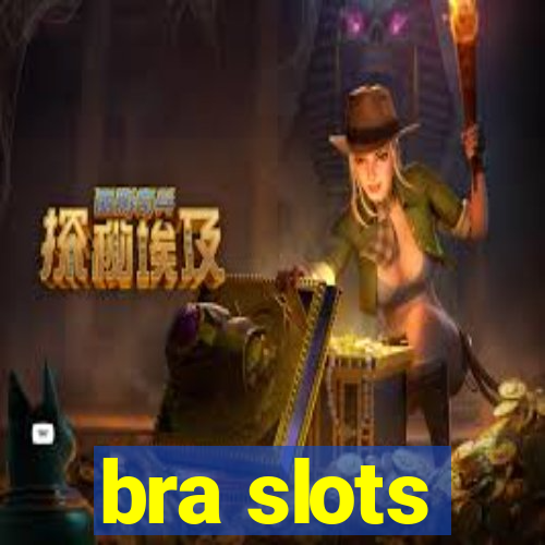 bra slots