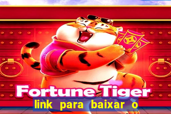 link para baixar o jogo do tigre