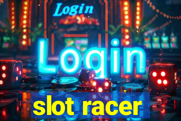 slot racer