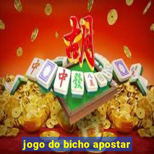 jogo do bicho apostar