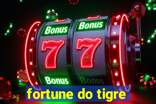 fortune do tigre