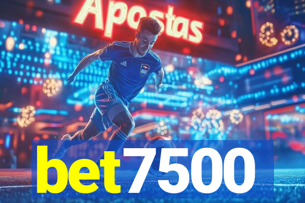 bet7500