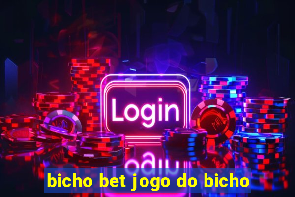 bicho bet jogo do bicho