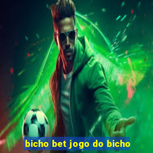 bicho bet jogo do bicho