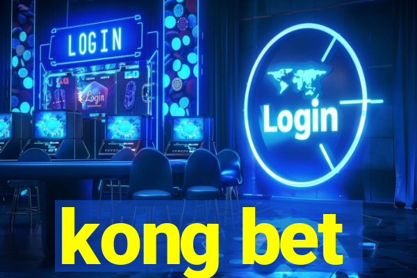 kong bet