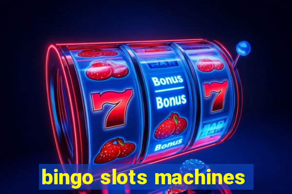 bingo slots machines