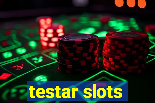 testar slots